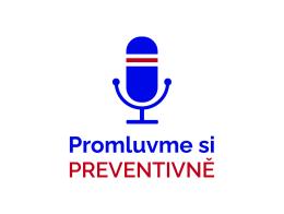 Podcast Promluvme si preventivne